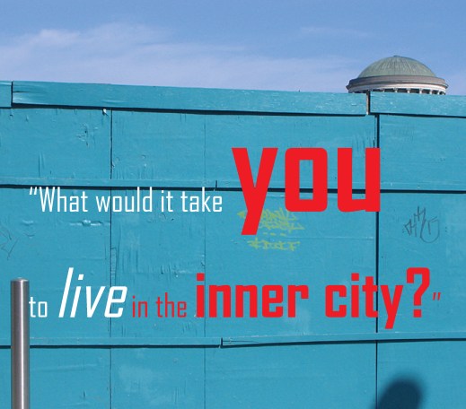 Would you live in the inner City